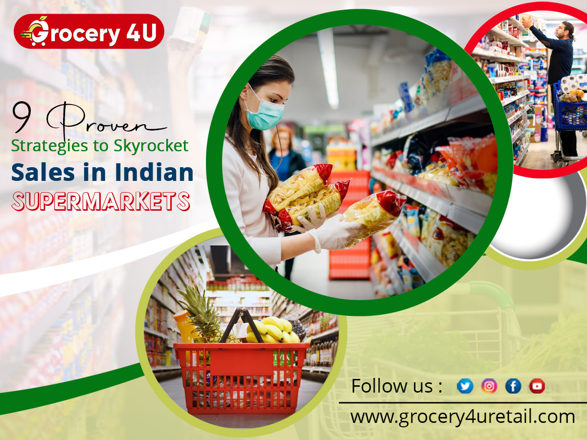 9 Proven Strategies To Skyrocket Sales In Indian Supermarkets 