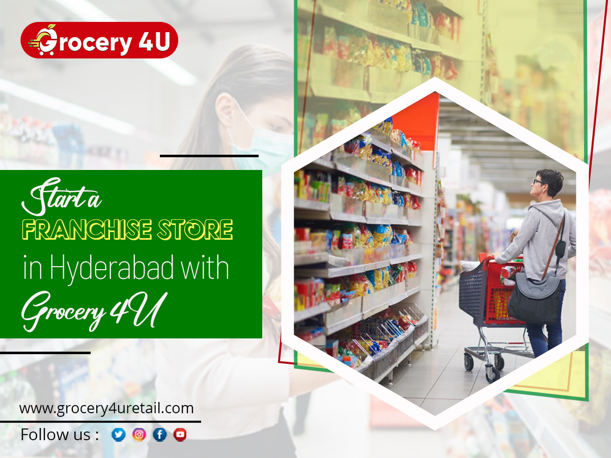 Start A Franchise Store In Hyderabad With Grocery 4U